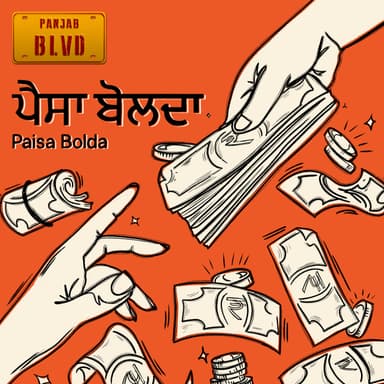Paisa Bolda - By Panjab Boulevard